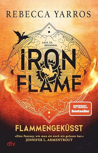 Iron Flame – Flammengeküsst: Roman | Die heissersehnte Fortsetzung des Fantasy-Erfolgs ›Fourth Wing‹ in wunderschön veredelter Ausstattung