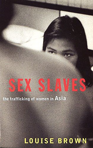 Sex Slaves - The Trafficking of women in Asia 