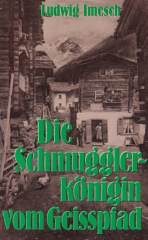 Die Schmugglerkönigin vom Geisspfad