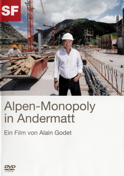 Alpen-Monopoly in Andermatt [DVD]