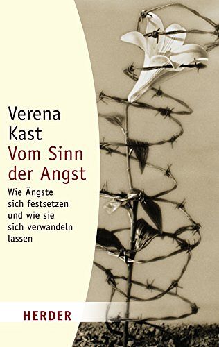 Vom Sinn der Angst