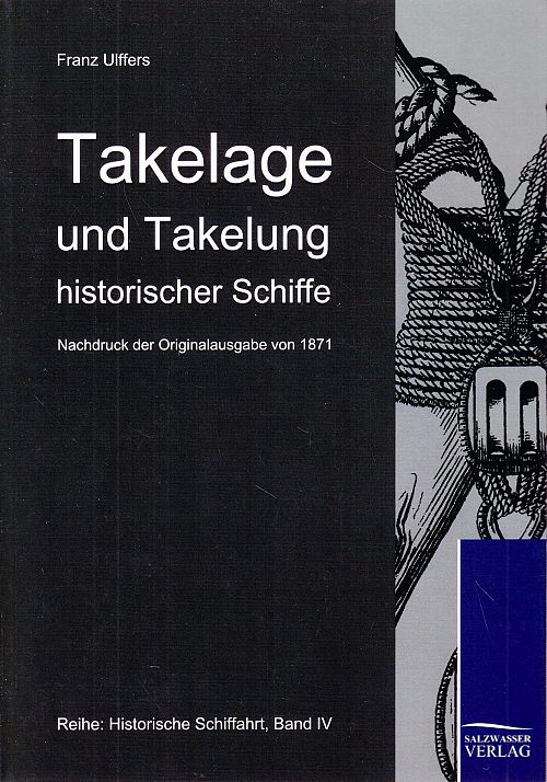 Takelage und Takelung historischer Schiffe
