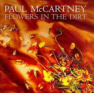 Flowers in the Dirt [CD]