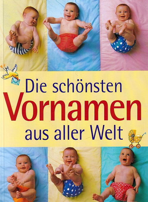 Die schönsten Vornamen aus aller Welt