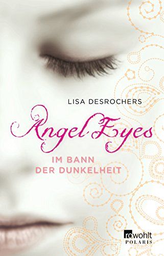 Angel Eyes - Im Bann der Dunkelheit