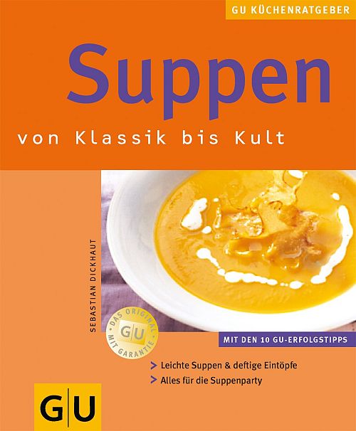 Suppen von Klassik bis Kult