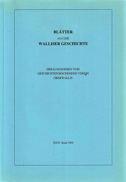 Blätter aus der Walliser Geschichte XXVI. Band 1994
