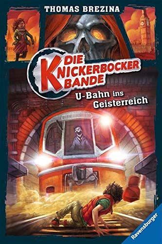 Die Knickerbockerbande - U-Bahn ins Geisterreich