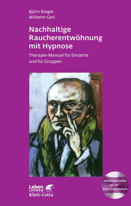 Nachhaltige Raucherentwöhnung mit Hypnose: Therapie-Manual für Einzelne und für Gruppen