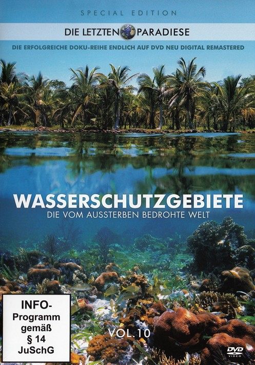 Die letzten Paradiese Vol. 10 - Wasserschutzgebiete [DVD]