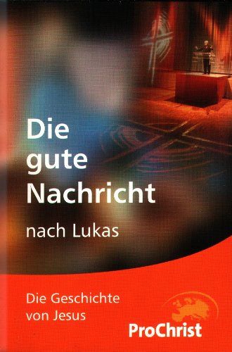 Die gute Nachricht nach Lukas
