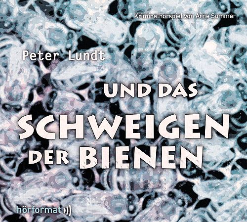 Peter Lundt und das Schweigen der Bienen