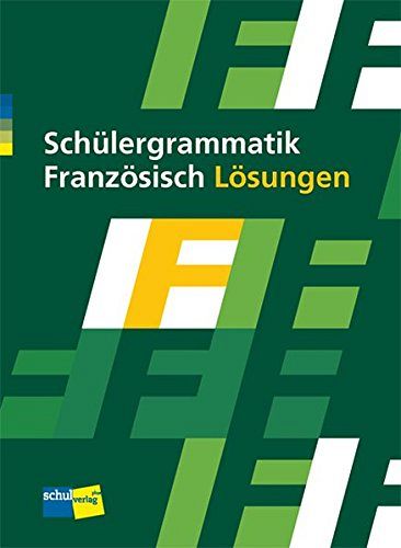 Schülergrammatik Französisch - Lösungen