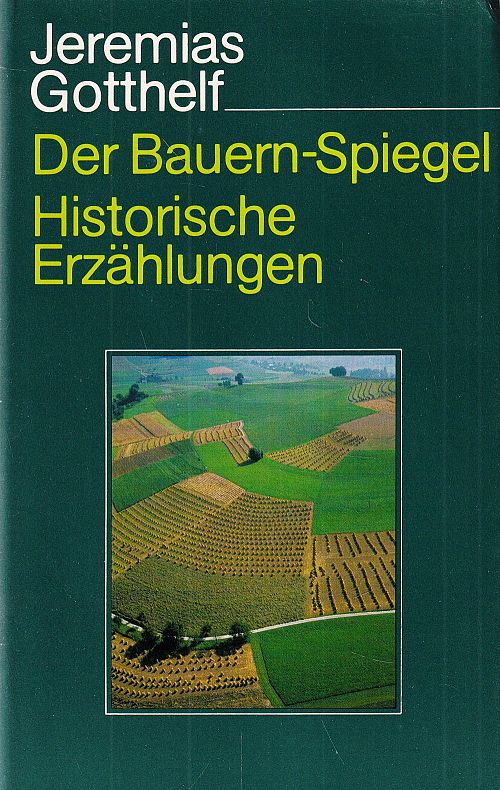 Der Bauern-Spiegel - Historische Erzählungen