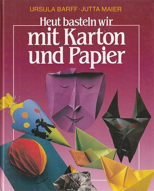 Heut basteln wir mit Karton und Papier