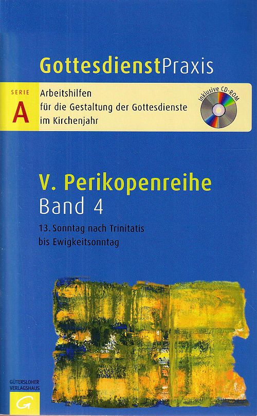 Perikopenreihe V - 13. Sonntag nach Trinitatis bis Ewigkeitssonntag