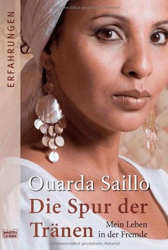 Die Spur der Tränen - Mein Leben in der Fremde