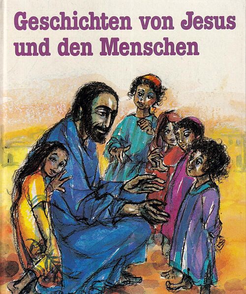 Geschichten von Jesus und den Menschen