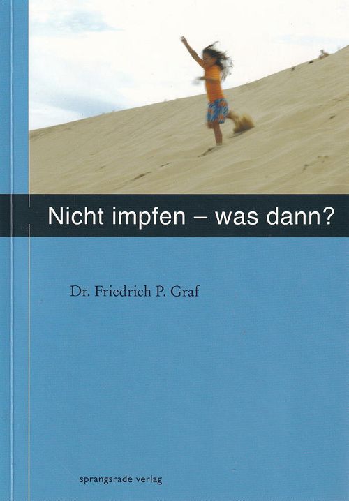 Nicht impfen - was dann ?
