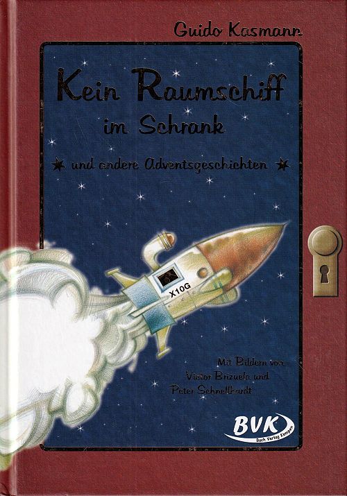 Kein Raumschiff im Schrank - und andere Adventsgeschichten