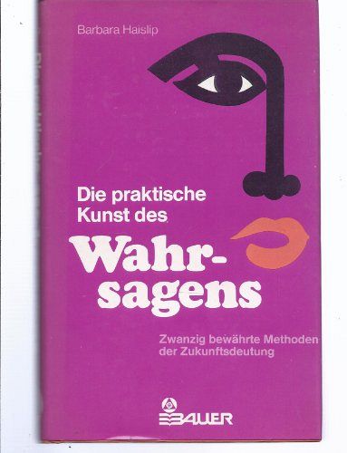 Die praktische Kunst des Wahrsagens
