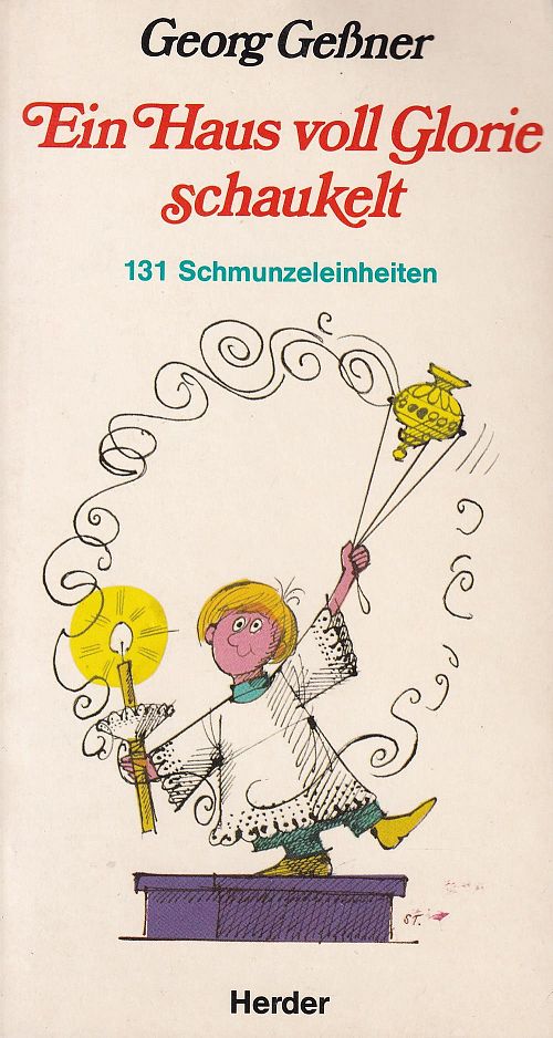 Ein Haus voll Glorie schaukelt