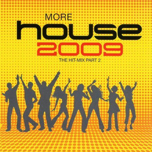 More House 2009 - The Hit-Mix Part 2 [CD]