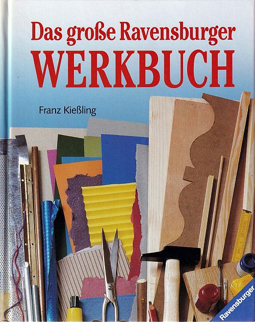 Das grosse Ravensburger Werkbuch