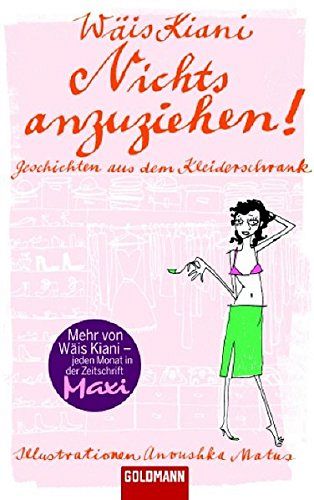 Nichts anzuziehen! Geschichten aus dem Kleiderschrank