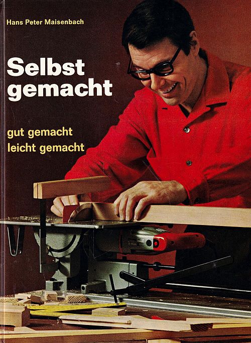 Selbst gemacht - Leicht gemacht - Gut gemacht