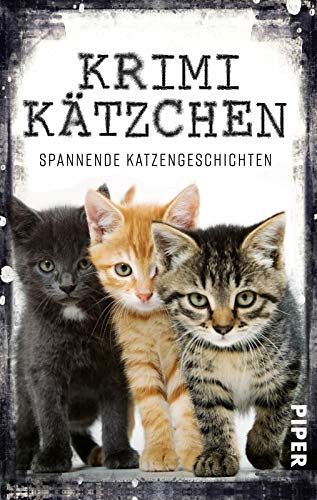 Krimikätzchen - Spannende Katzengeschichten