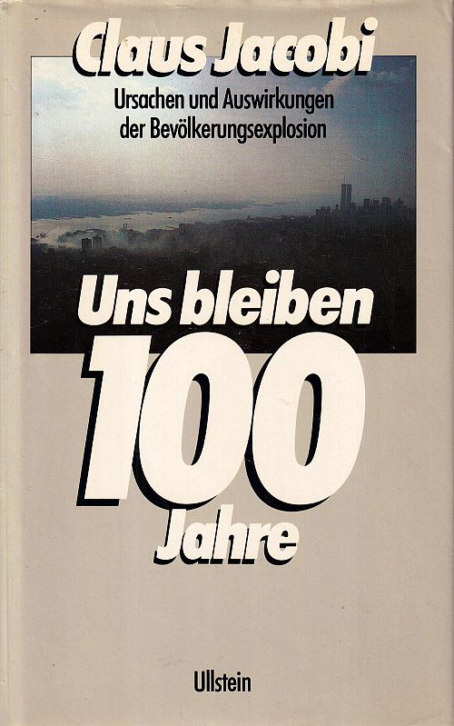 Uns bleiben hundert Jahre