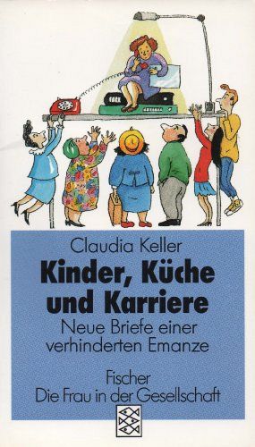 Kinder, Küche und Karriere