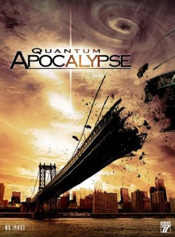 Quantum Apocalypse [DVD]