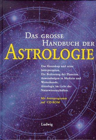 Das grosse Handbuch der Astrologie