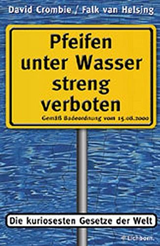 Pfeifen unter Wasser streng verboten