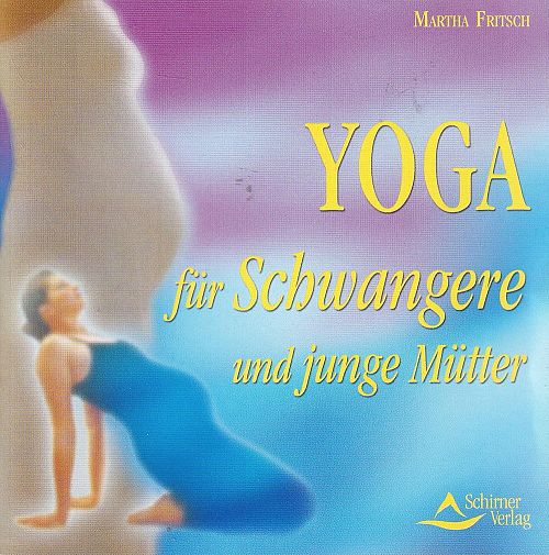 Yoga für Schwangere und junge Mütter [CD]
