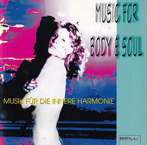 Music For Body And Soul [CD]
