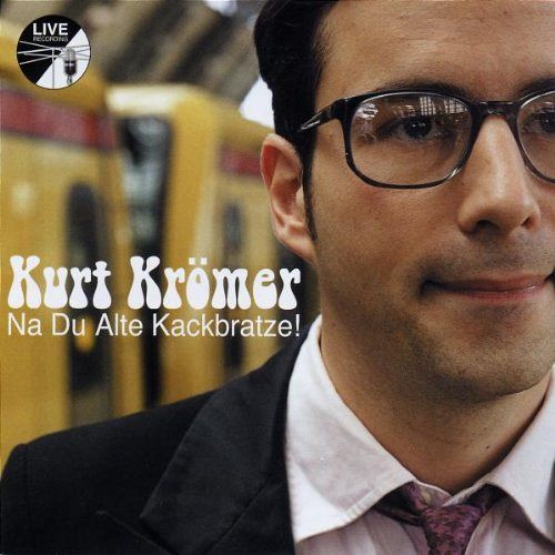 Na du Alte Kackbratze! [CD]