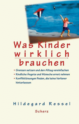 Was Kinder wirklich brauchen