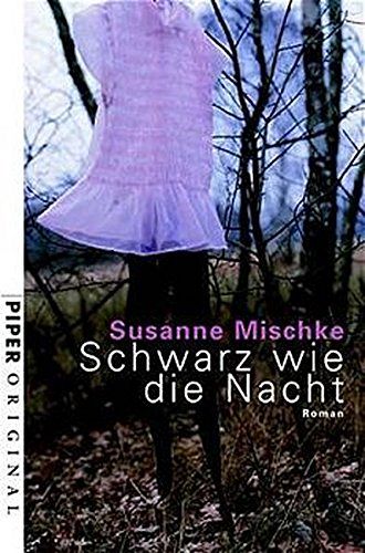 Schwarz ist die Nacht