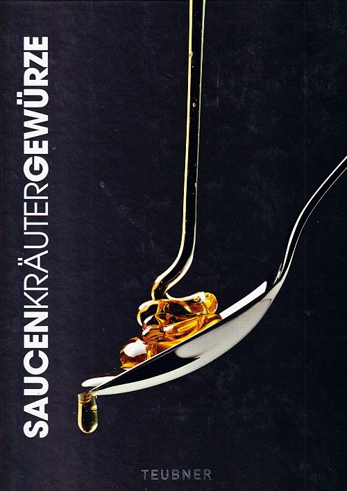 Saucen - Kräuter - Gewürze