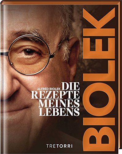 Biolek - Die Rezepte meines Lebens