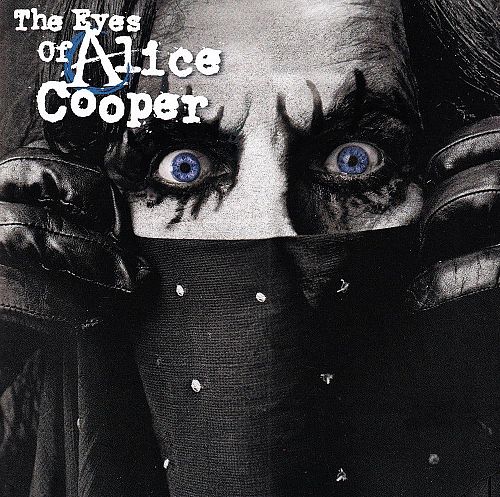 The Eyes of Alice Cooper [CD]
