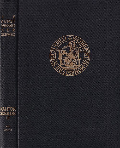 Die Kunstdenkmäler des Kantons St. Gallen - Band lll