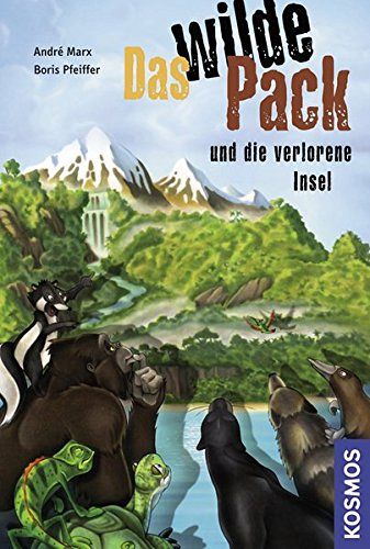 Das wilde Pack und die verlorene Insel