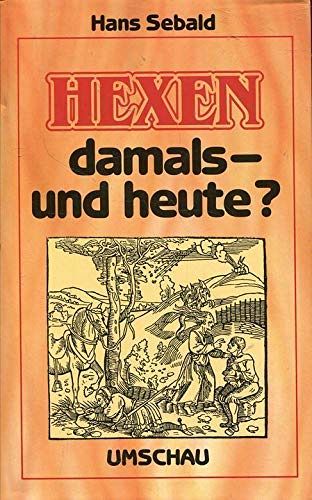 Hexen damals - und heute?