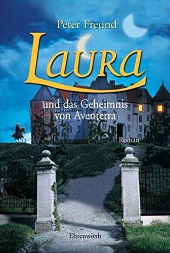 Laura und das Geheimnis von Aventerra