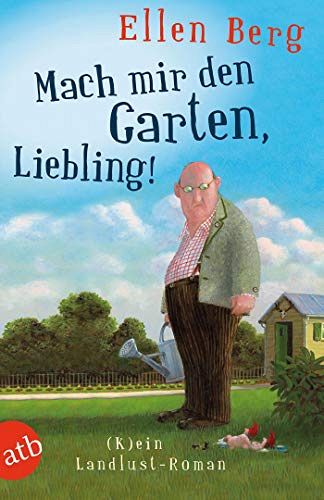 Mach mir den Garten, Liebling