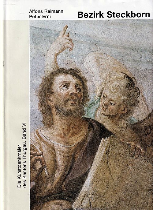 Die Kunstdenkmäler des Kantons Thurgau - Band VI